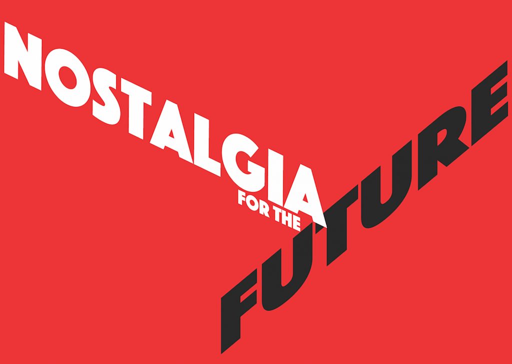 Nostalgia For The Future