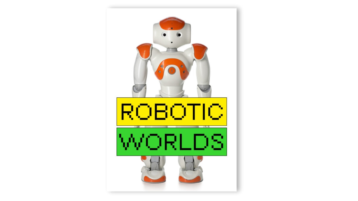 Weißer humanoider Roboter mit orangefarbenen Akzenten vor weißem Hintergrund und den Worten 'ROBOTIC WORLDS' in gelbem und grünem Kasten