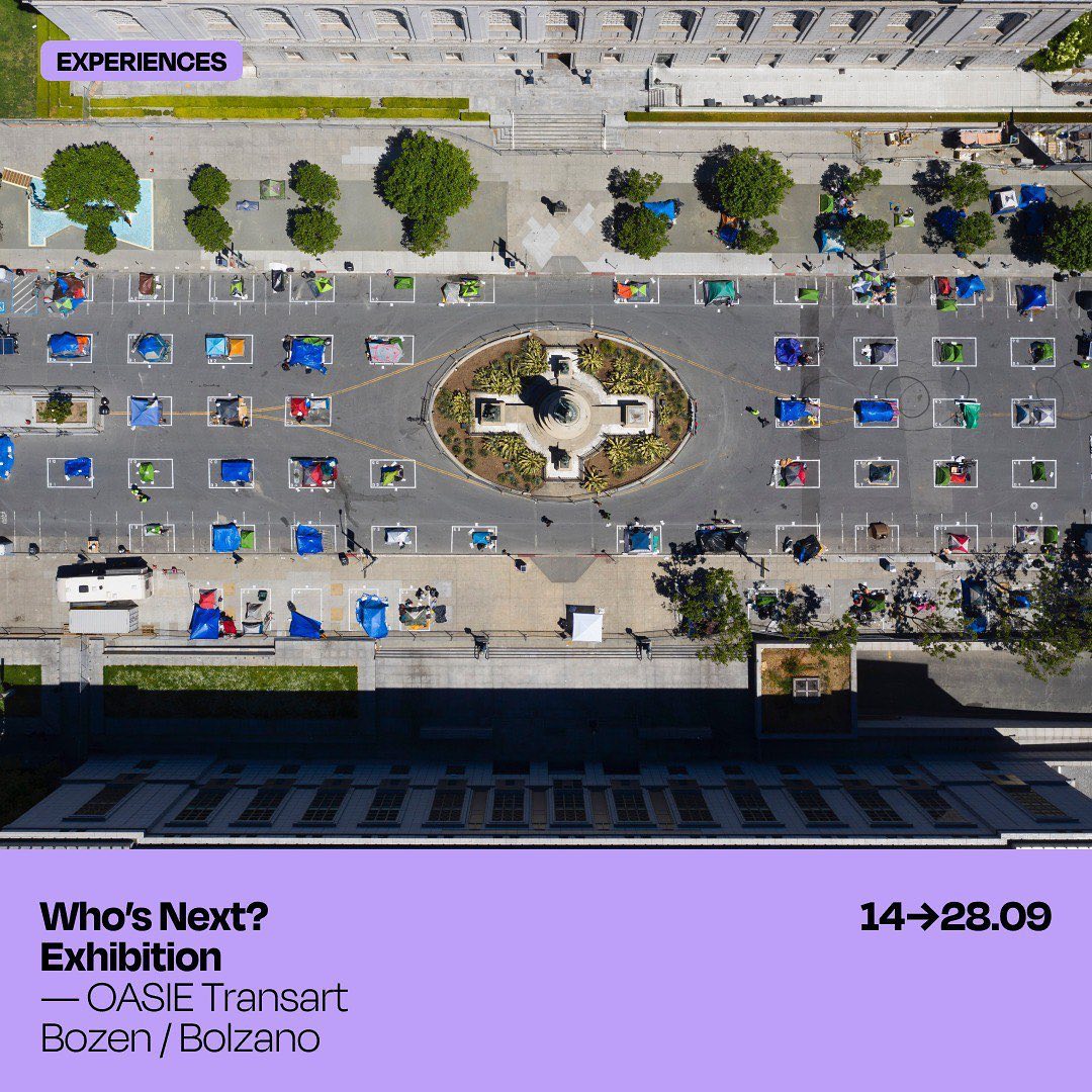 TRANSARTFESIVAL BOZEN Wir freuen uns, dass unsere Ausstellung WHO’S NEXT: OBDACHLOSIGKEIT UND DIE STADT weiter…