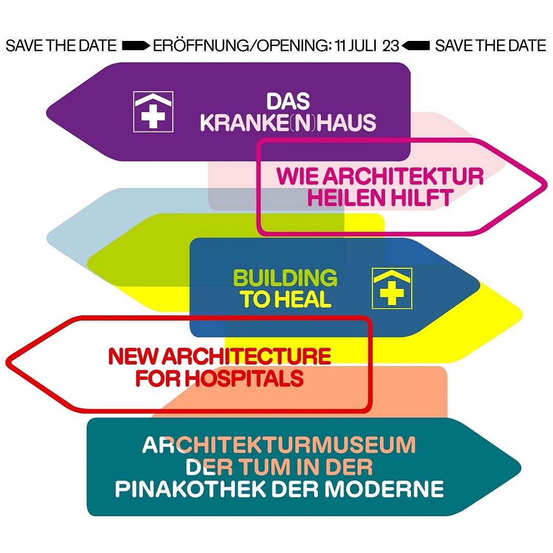 SAVE THE DATE!!! Eröffnung der Ausstellung: DAS KRANKE(N)HAUS. WIE ARCHITEKTUR HEILEN HILFT Datum: Dienstag, 11.…
